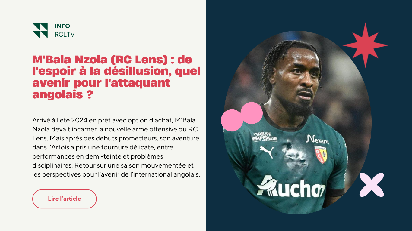 MBala Nzola (RC Lens) : du rêve à la rupture, quelle suite pour l’attaquant angolais ?
